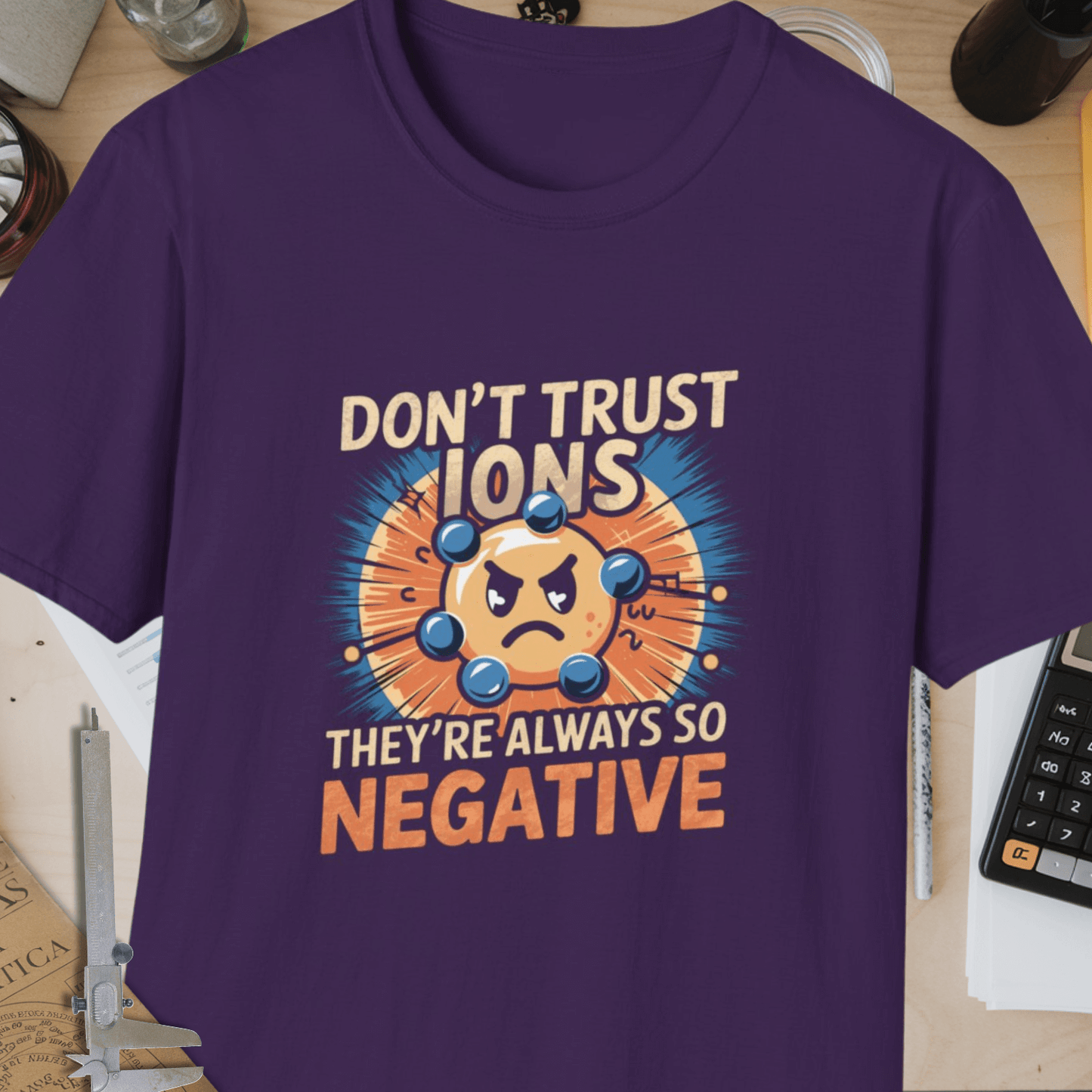 Don't Trust Ions Unisex Softstyle T-Shirt