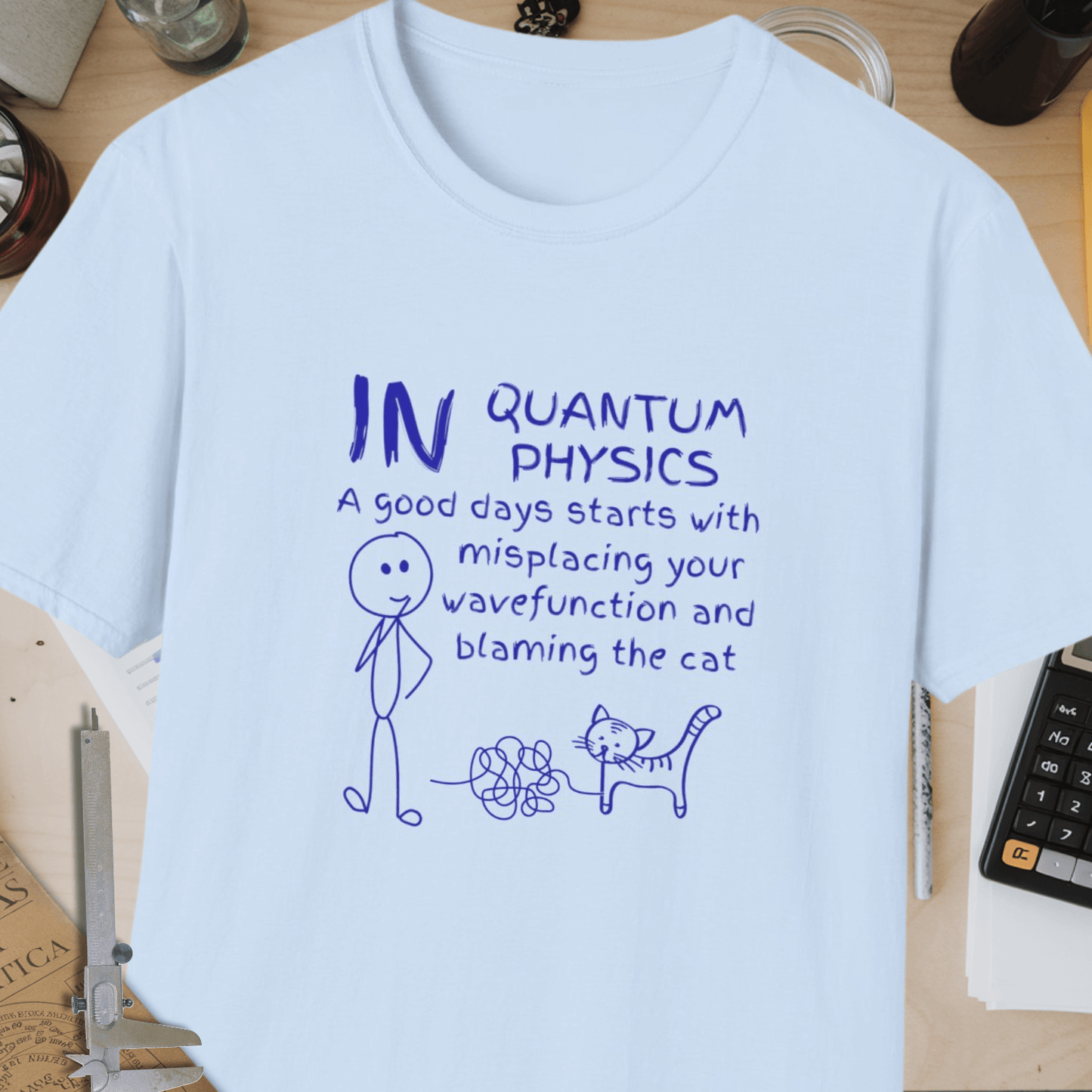 Good Day In Quantum Physics Unisex Softstyle T-Shirt