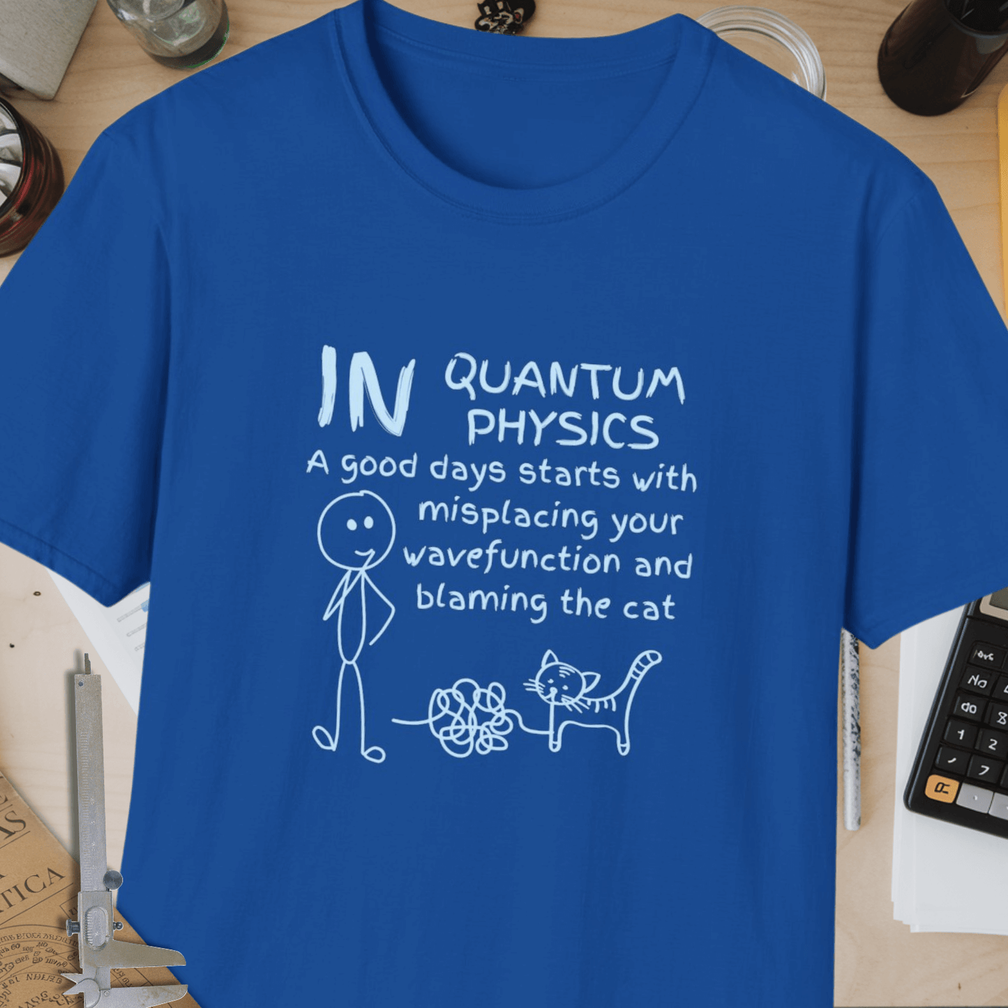 Good Day In Quantum Physics Unisex Softstyle T-Shirt