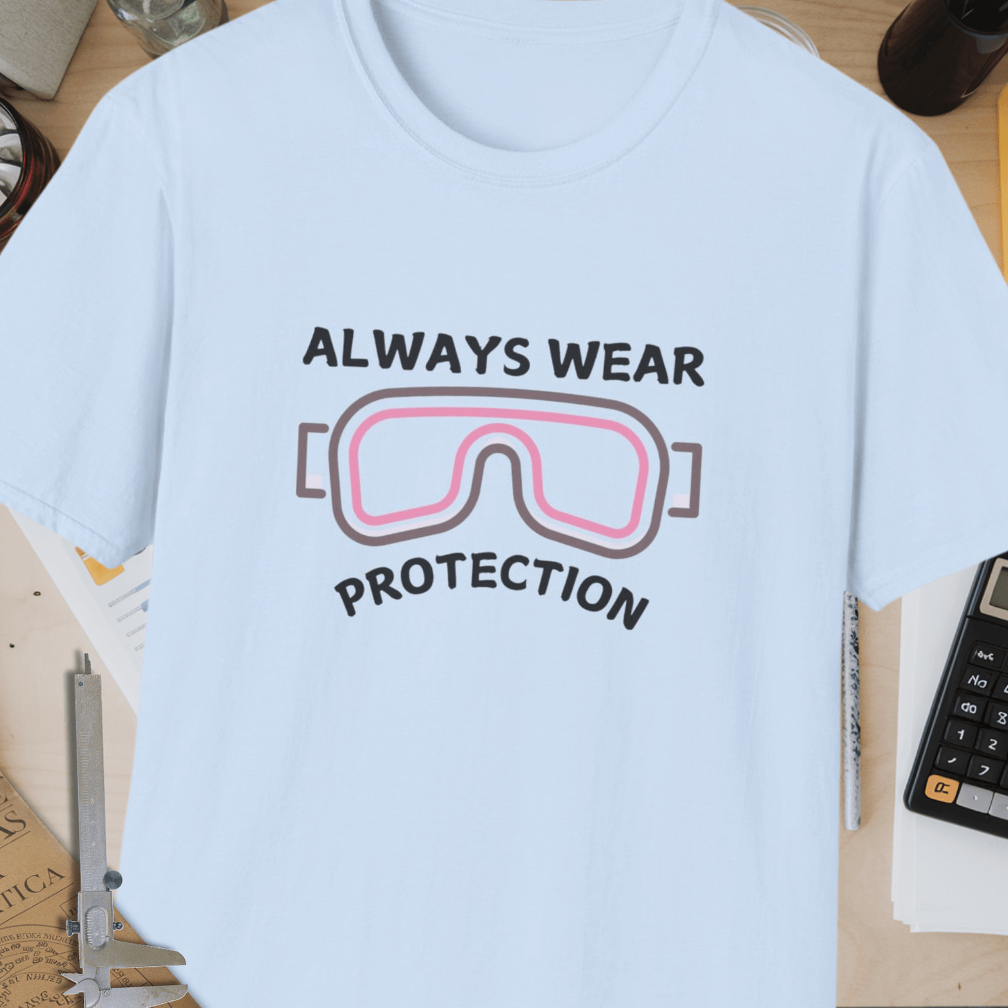 Always Wear Protection Unisex Softstyle T-Shirt