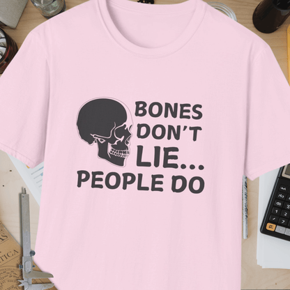 Bones Don't Lie Unisex Softstyle T-Shirt