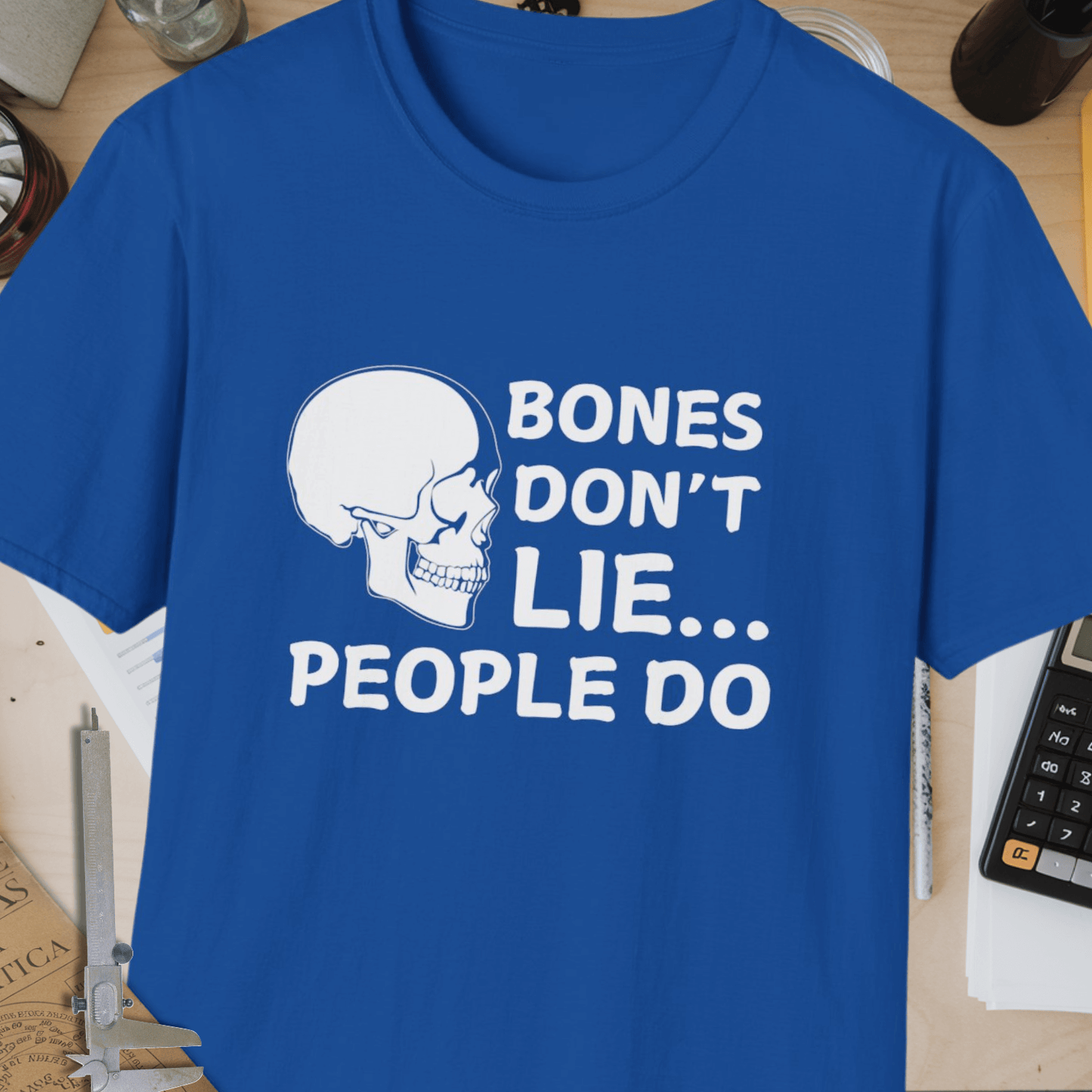 Bones Don't Lie Unisex Softstyle T-Shirt