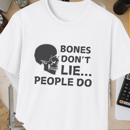 Bones Don't Lie Unisex Softstyle T-Shirt