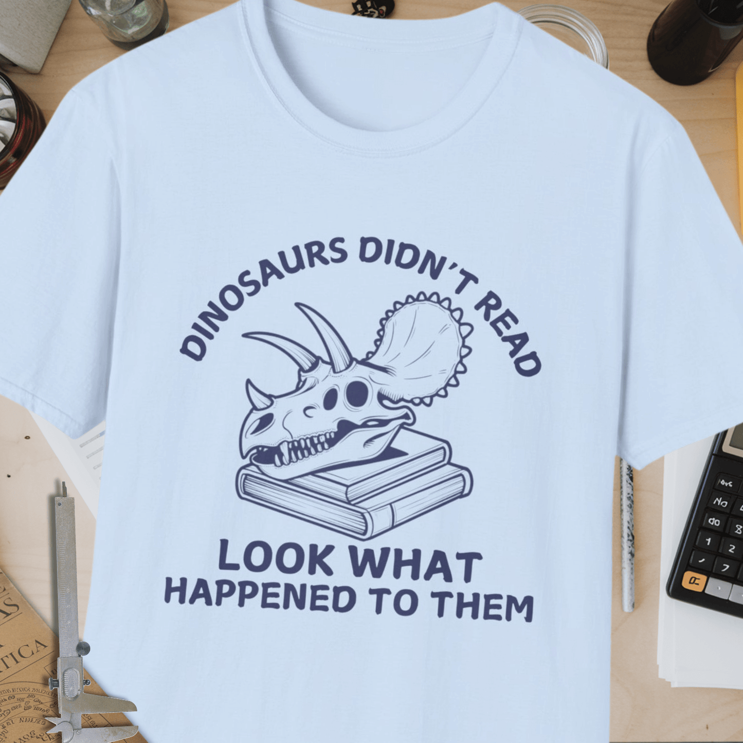 Dinosaurs Didn't Read Unisex Softstyle T-Shirt