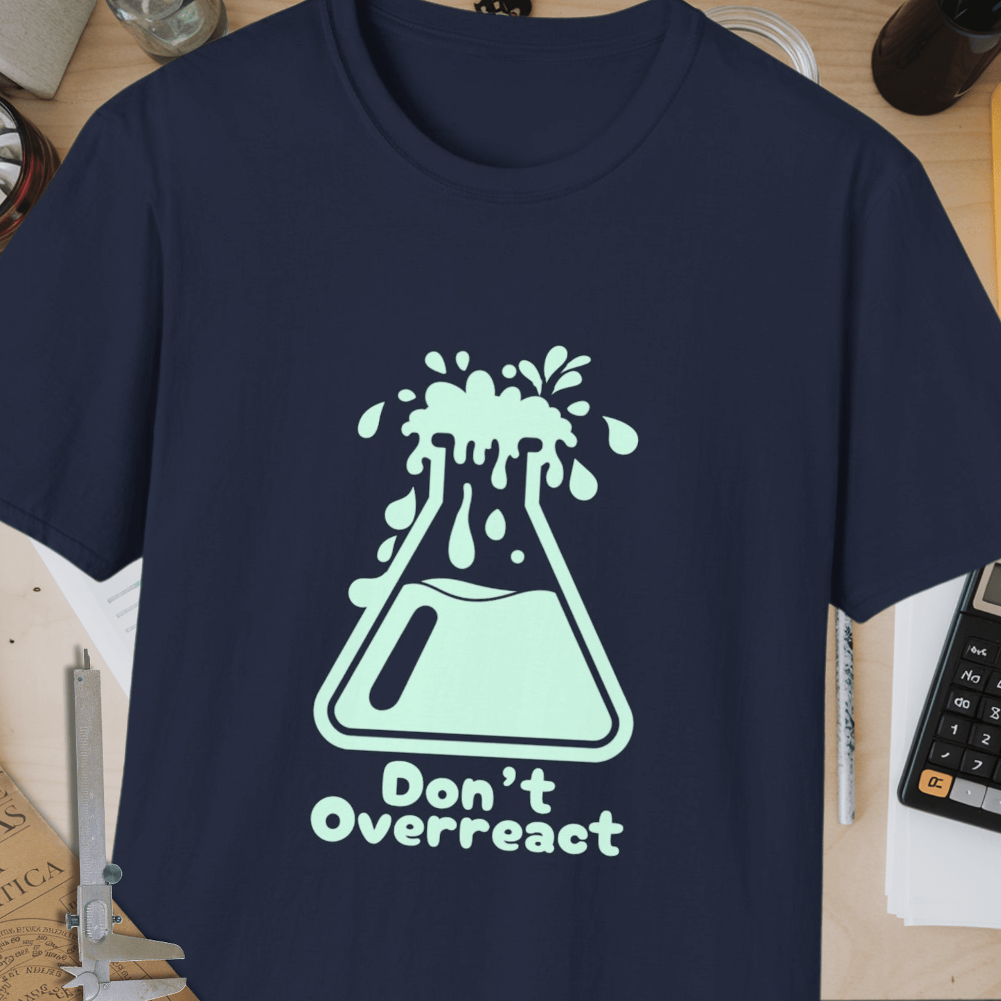 Don't Overreact Unisex Softstyle T-Shirt