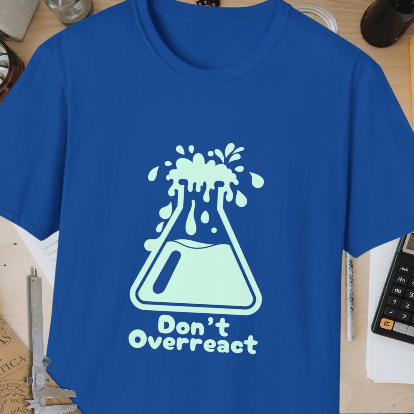 Don't Overreact Unisex Softstyle T-Shirt