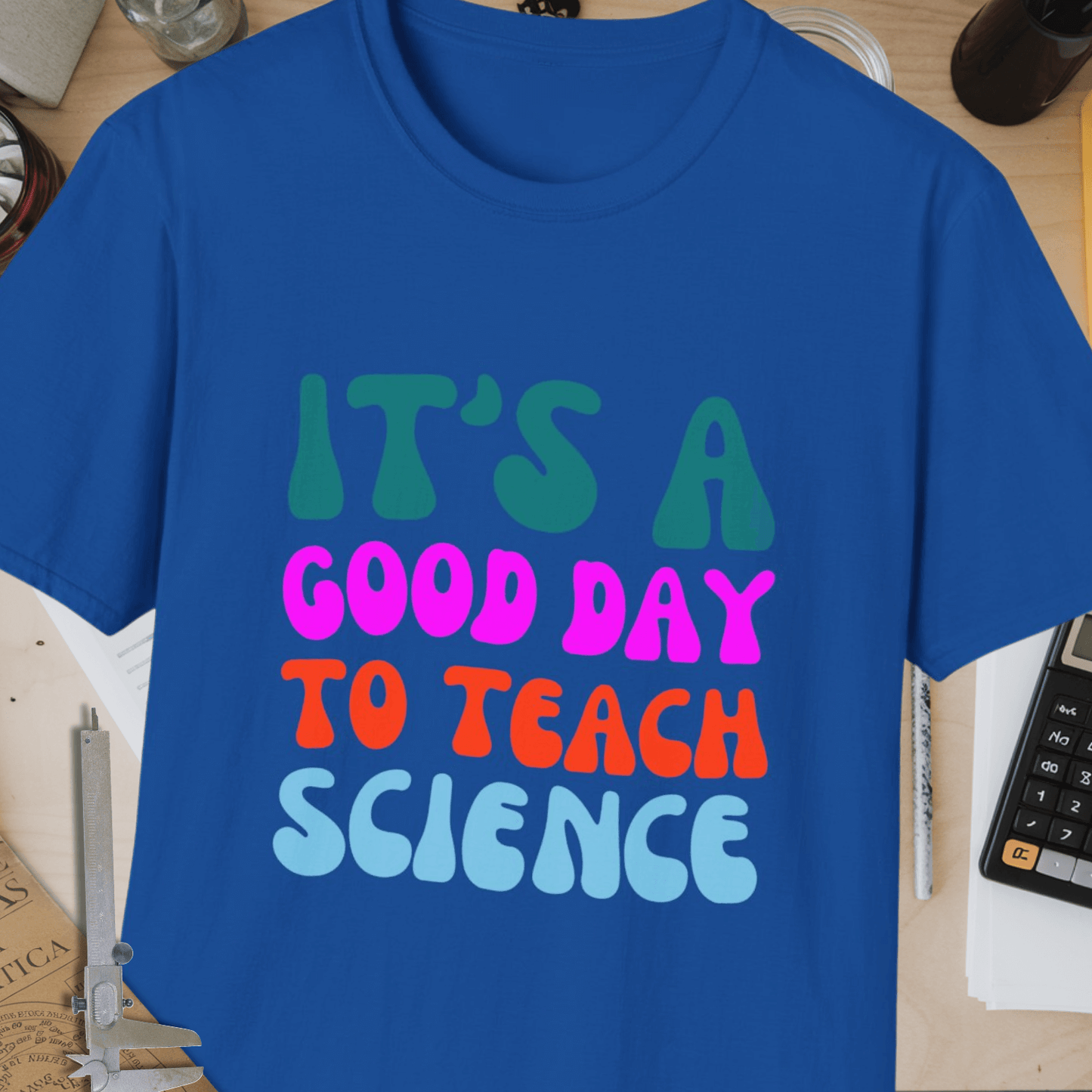 Good Day To Teach Science Unisex Softstyle T-Shirt