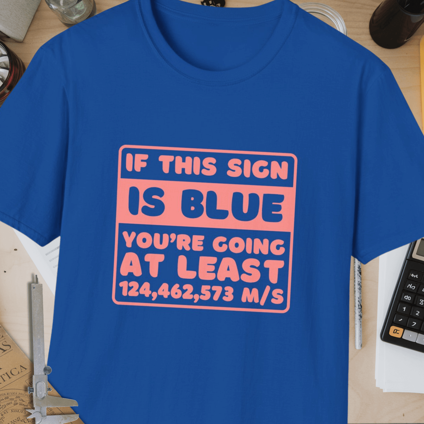 If This Sign Is Blue Unisex Softstyle T-Shirt