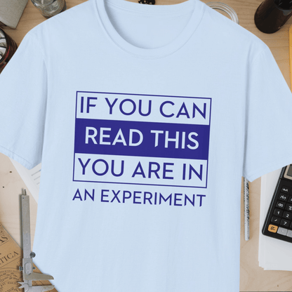 In An Experiment Unisex Softstyle T-Shirt