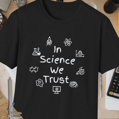 In Science We Trust Unisex Softstyle T-Shirt