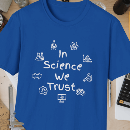 In Science We Trust Unisex Softstyle T-Shirt