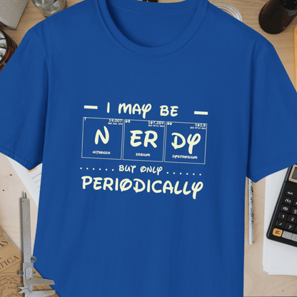 May Be Nerdy Unisex Softstyle T-Shirt