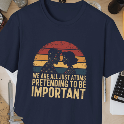 Pretending To Be Important Unisex Softstyle T-Shirt