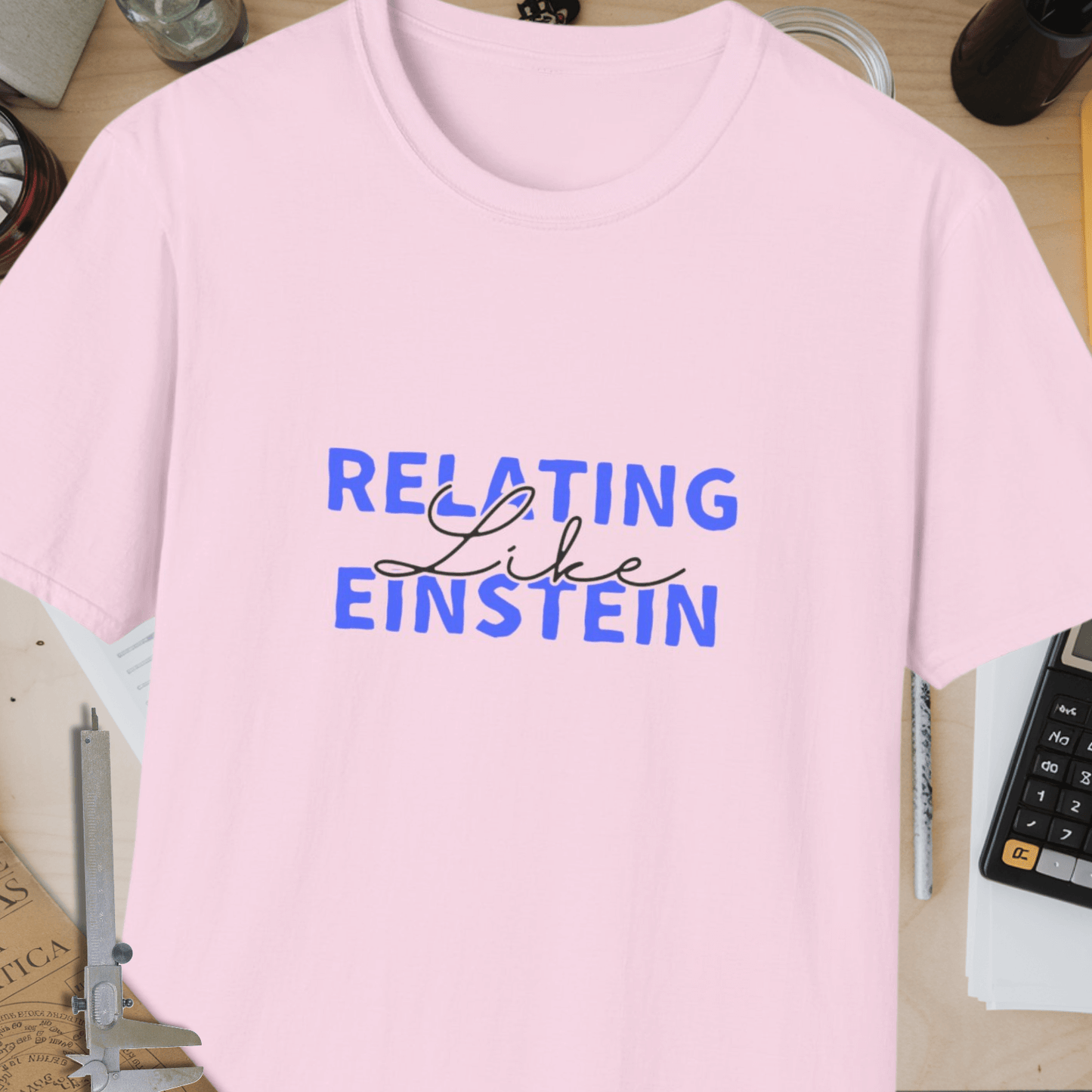 Relating Like Einstein Unisex Softstyle T-Shirt