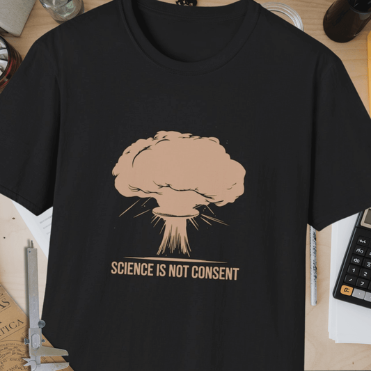 Science Is Not Consent Unisex Softstyle T-Shirt