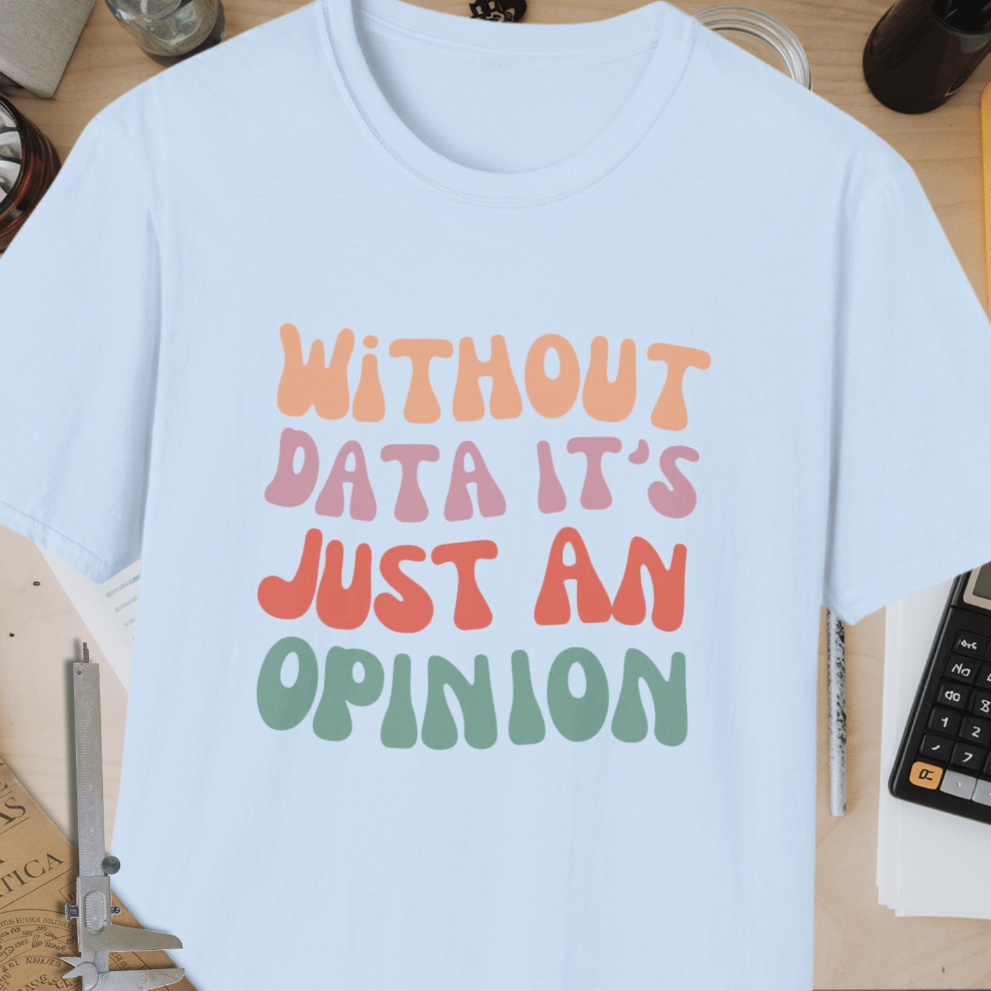 Without Data Unisex Softstyle T-Shirt